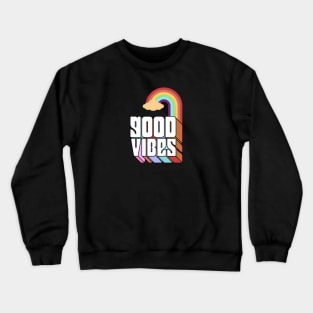 GOOD VIBES RAINBOW Crewneck Sweatshirt